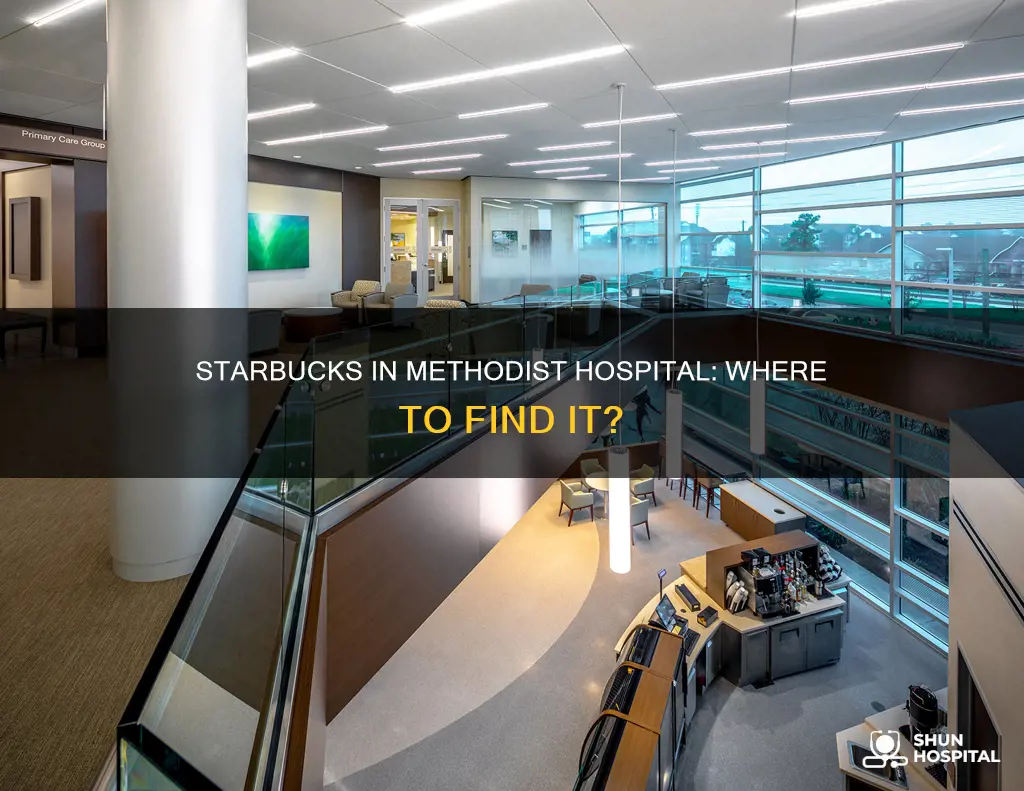 is there a starbucks in methodist hospital