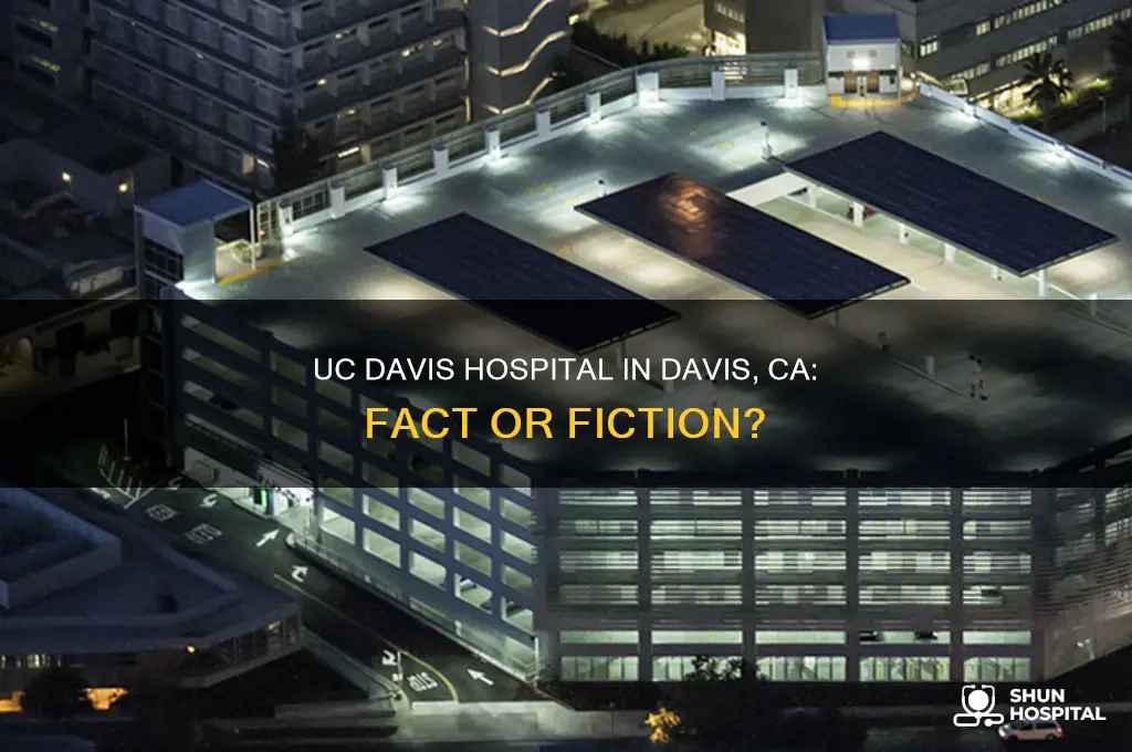 is there a uc davis hospital in davis ca