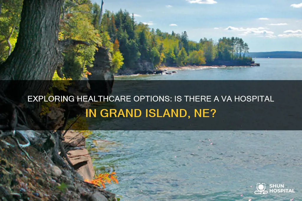 is there a va hospital in grand island ne