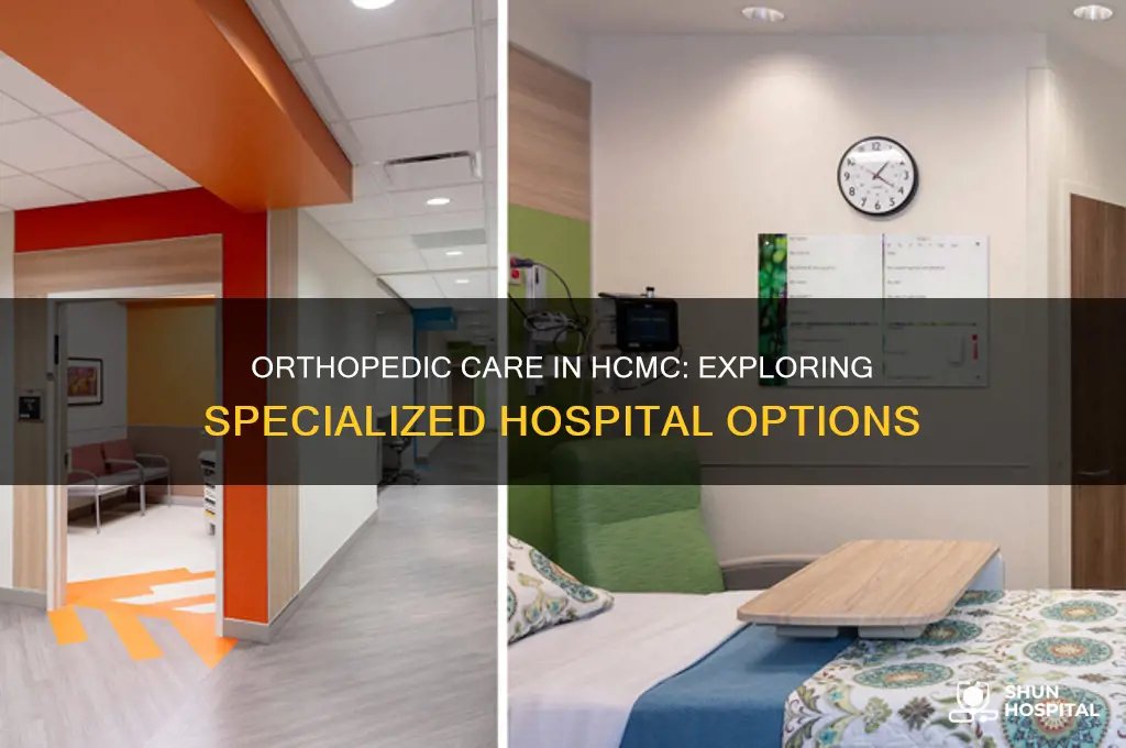 is there an orthopedic hospital in hc m city