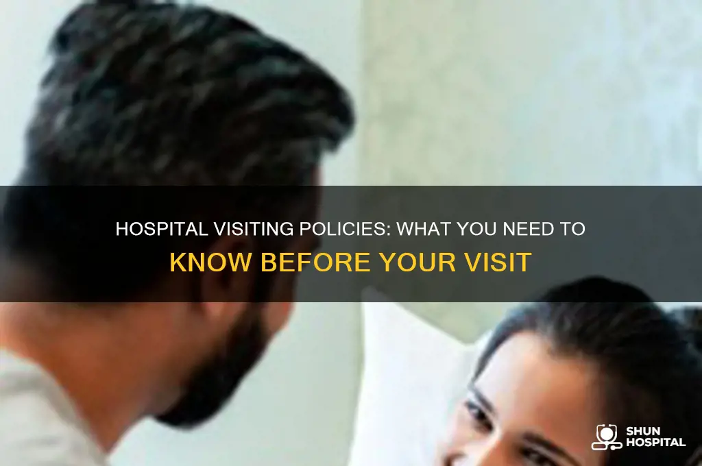 is there any hospital visiting