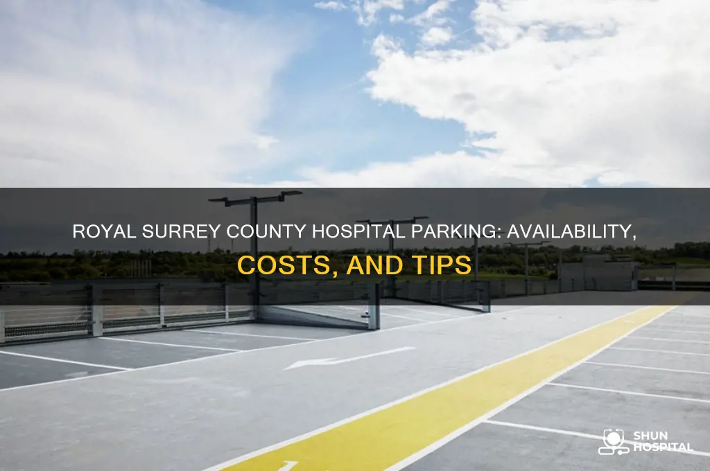 is there car parking at royal surrey county hospital