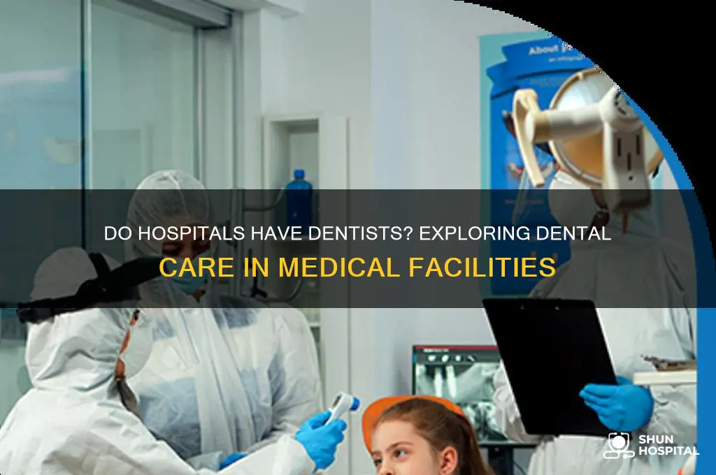 is there dentist in hospitals