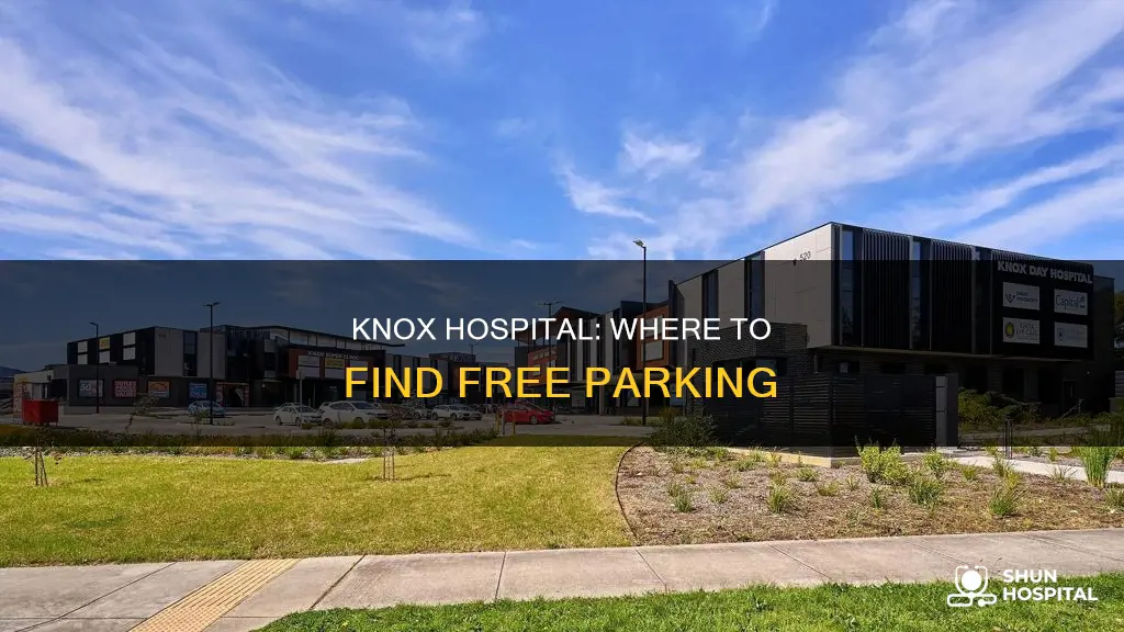 is there free parking at knox hospital