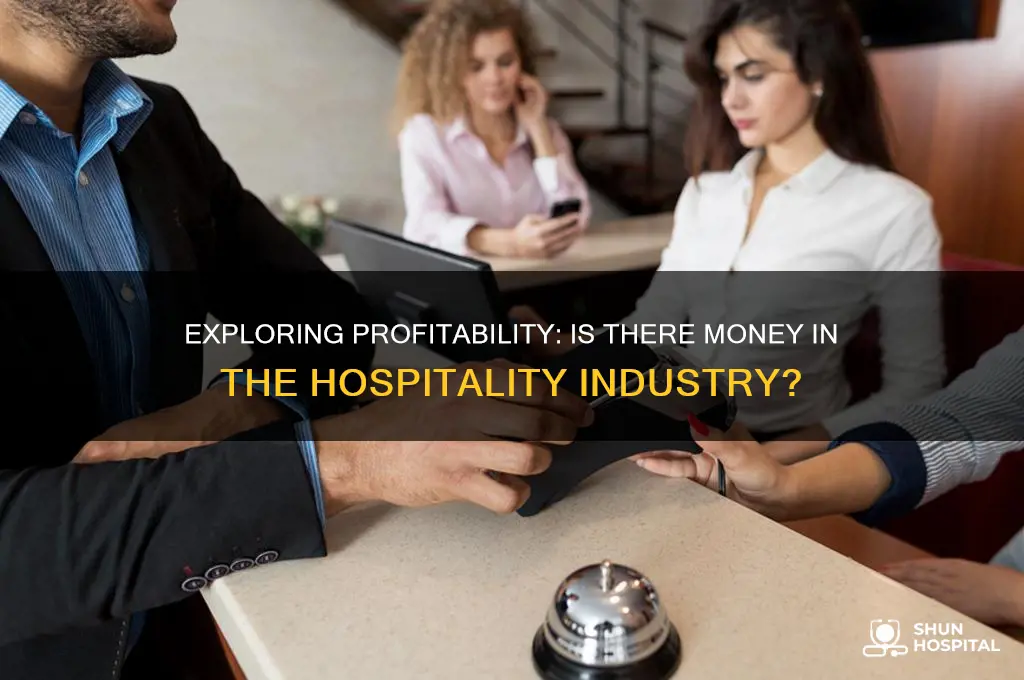 is there money in hospitality