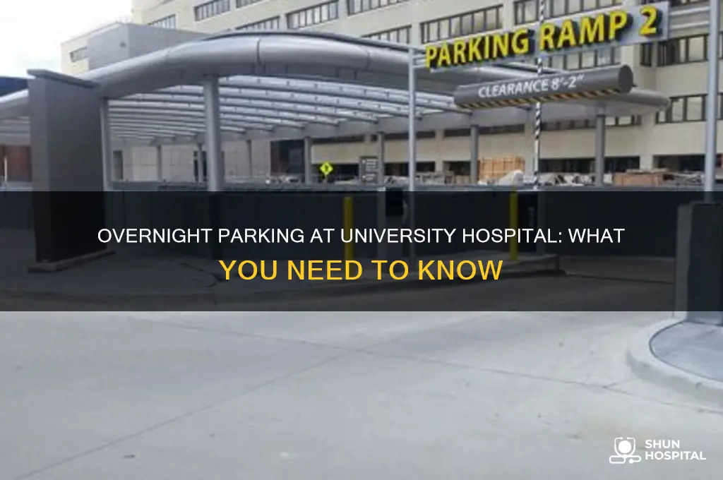 is there overnight parking at university hospital parking lot