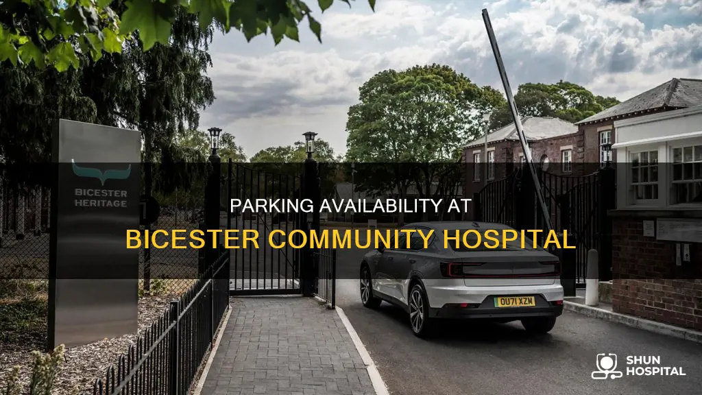 is there parking at bicester community hospital