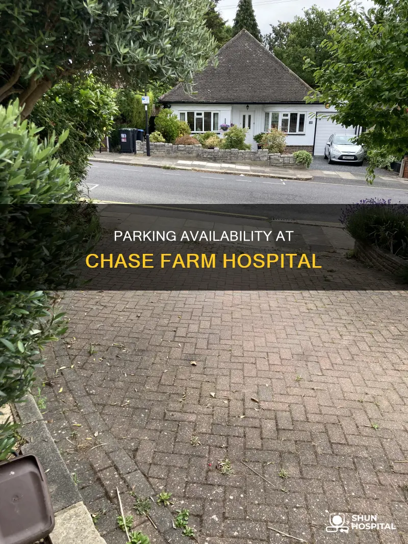 is there parking at chase farm hospital