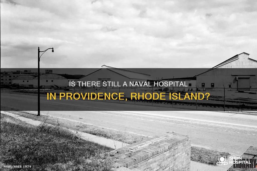is there still a naval hospital in providence rhode island