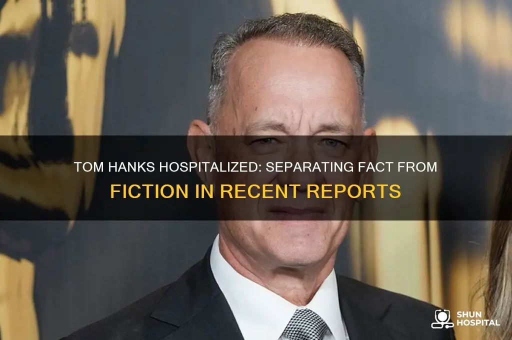 is tom hanks hospitalized