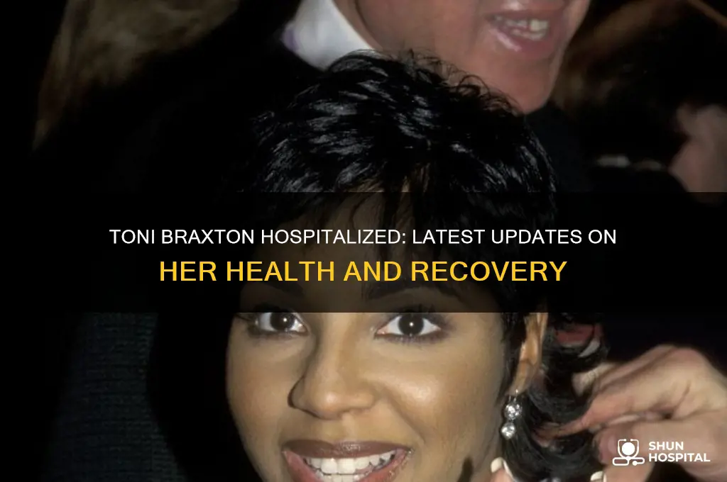 is toni braxton hospitalized