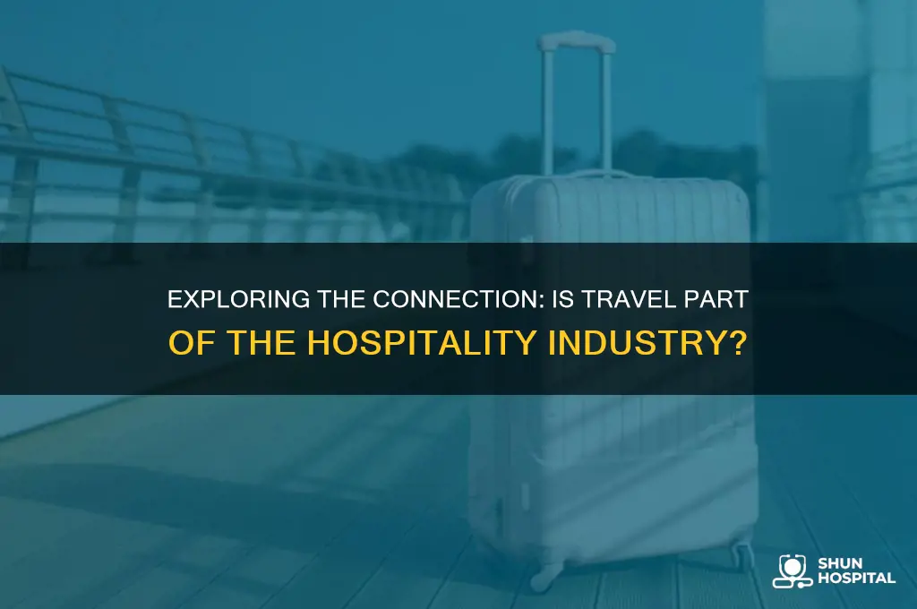 is travel included as part of the hospitality industry