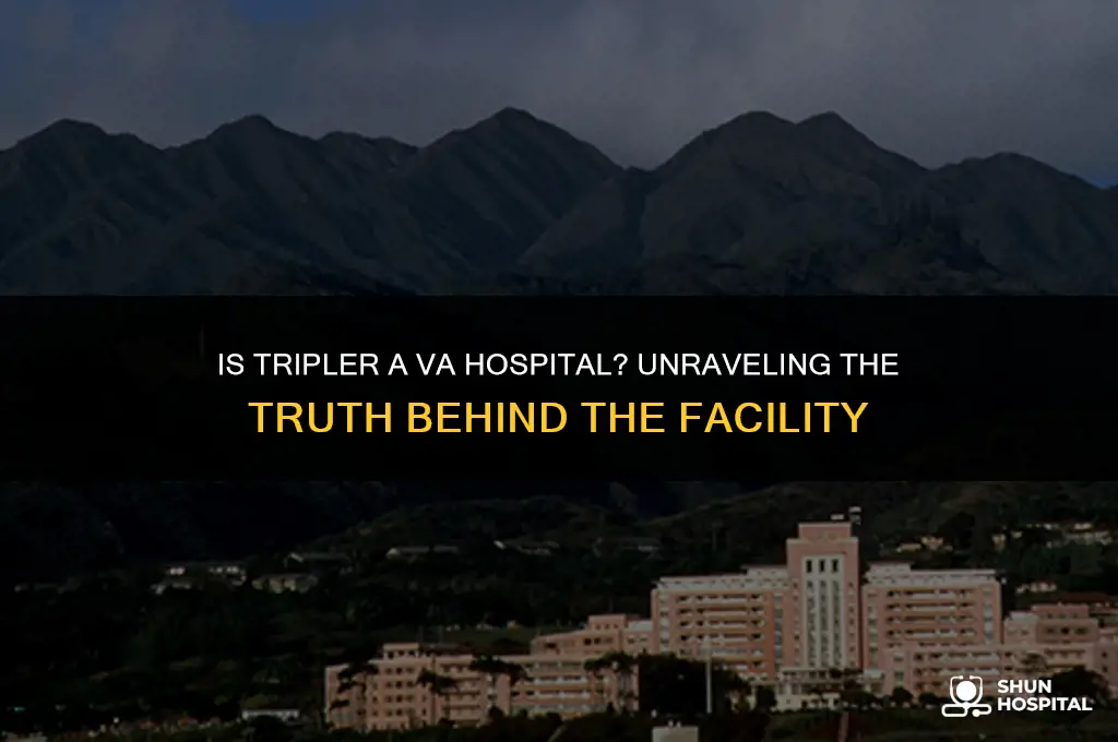 is tripler a va hospital