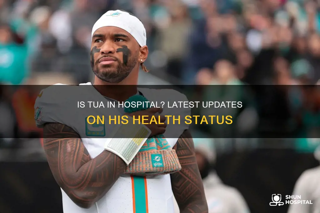 is tua in hospital