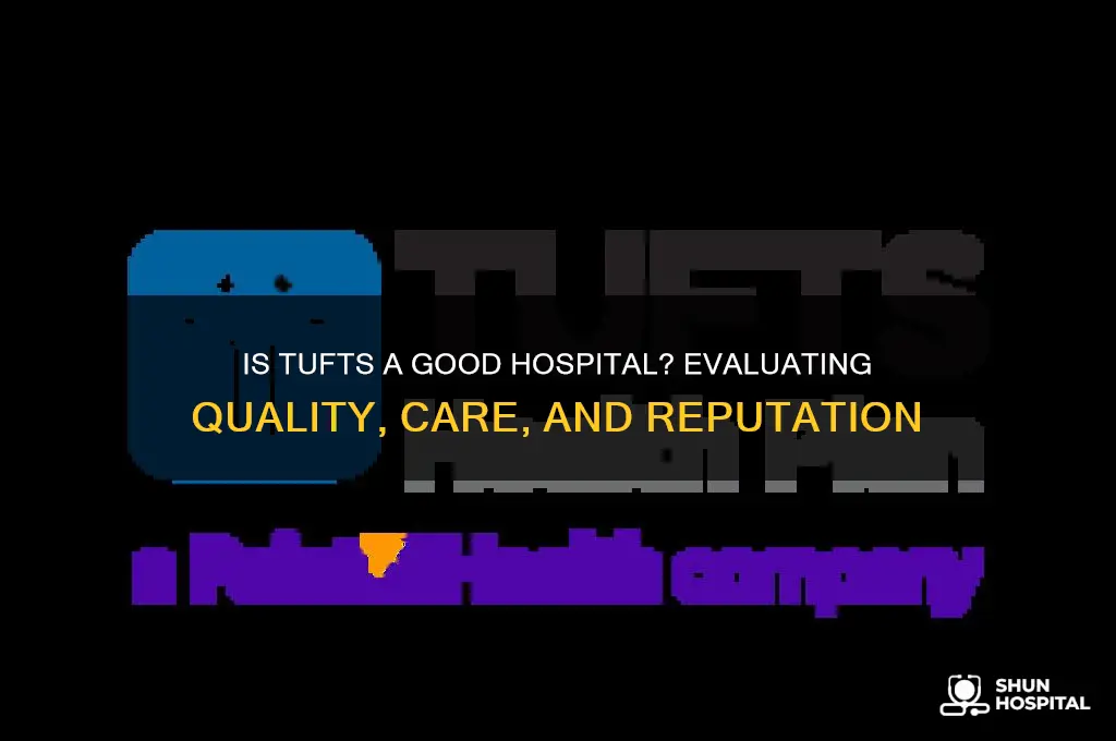 is tufts a good hospital