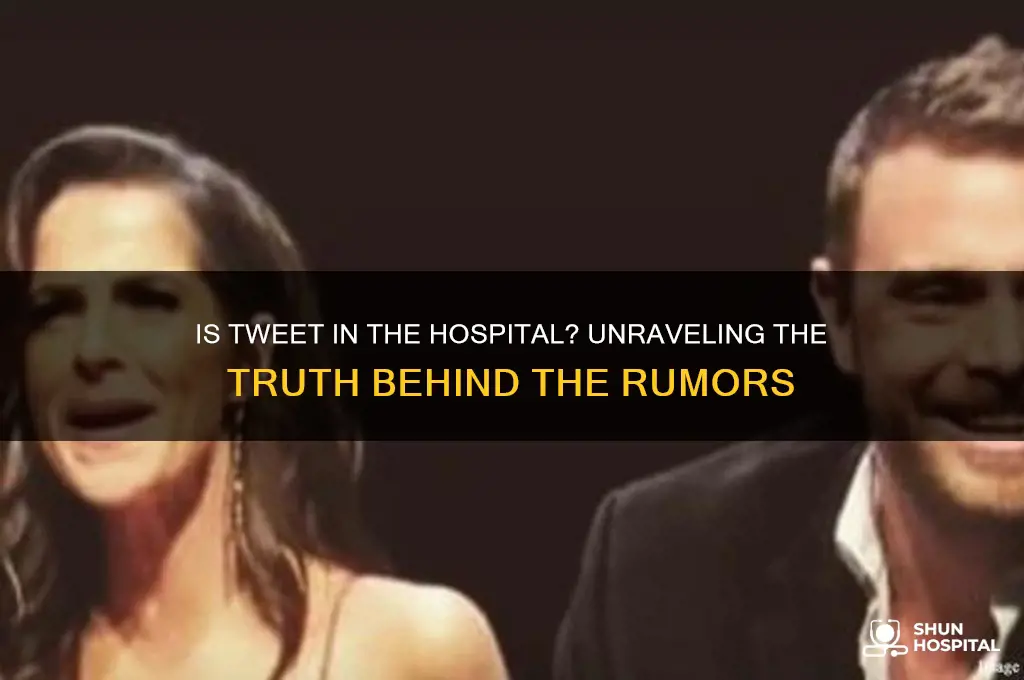 is tweet in the hospital