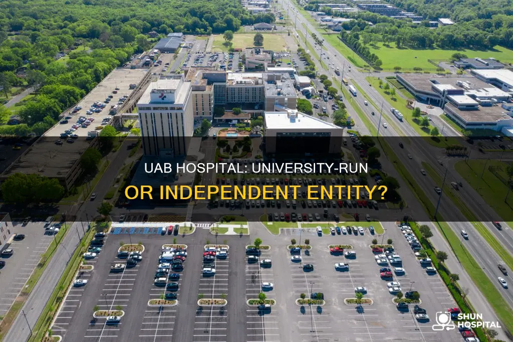 is uab hospital run by the university
