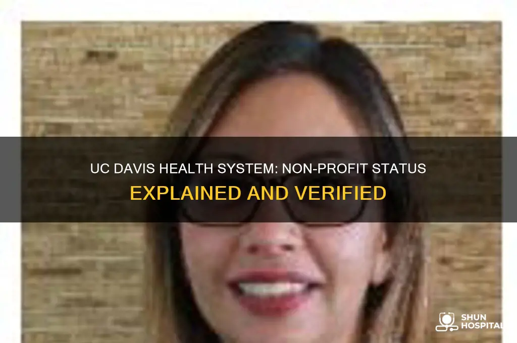is uc davis health system a non profit hospital