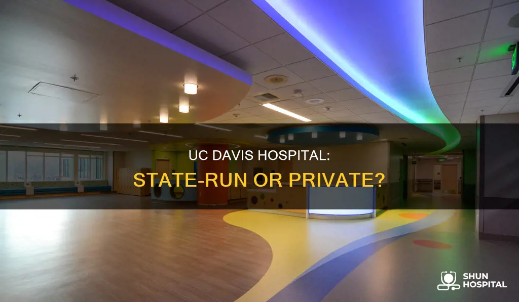 is uc davis hospital a state hospital