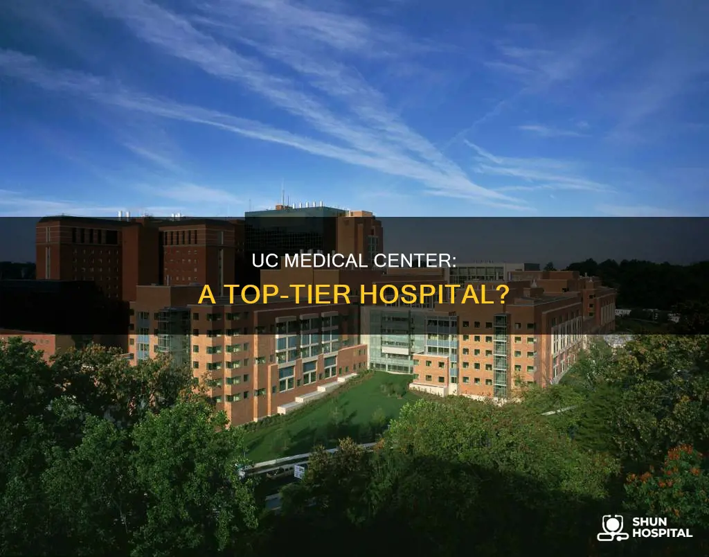 is uc medical center a good hospital