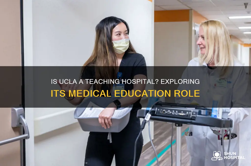 is ucla a teaching hospital