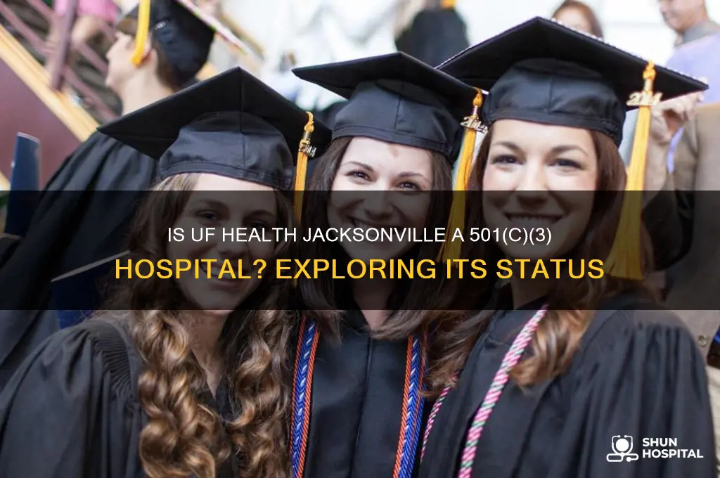 is uf health jacksonville a 501 c 3 hospital