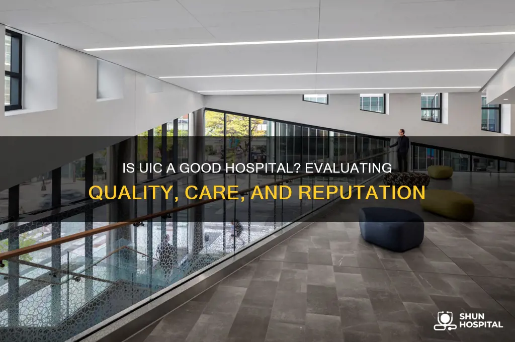 is uic a good hospital