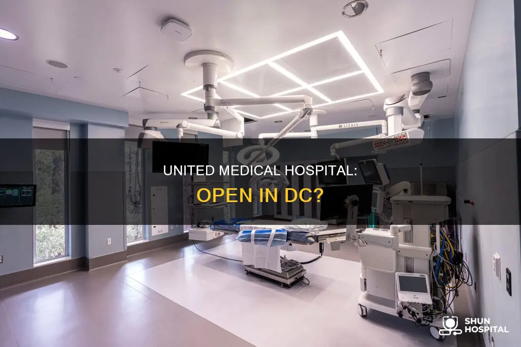 is united medical hospital in dc open