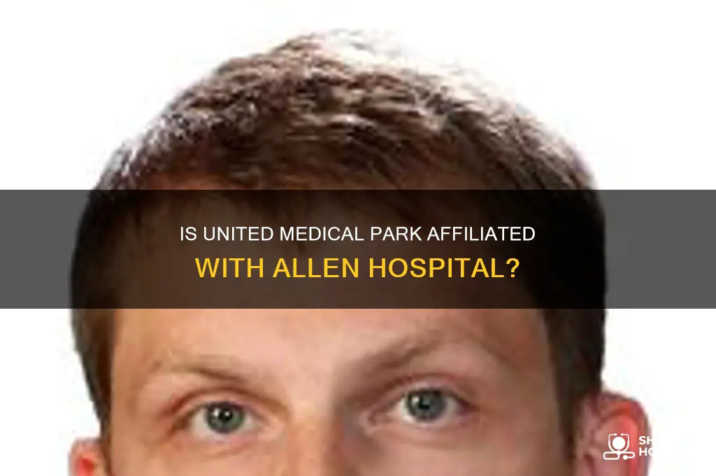 is united medical park a part of allen hospital