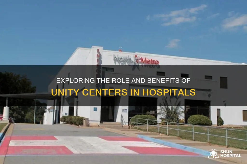 is unity center in hospital