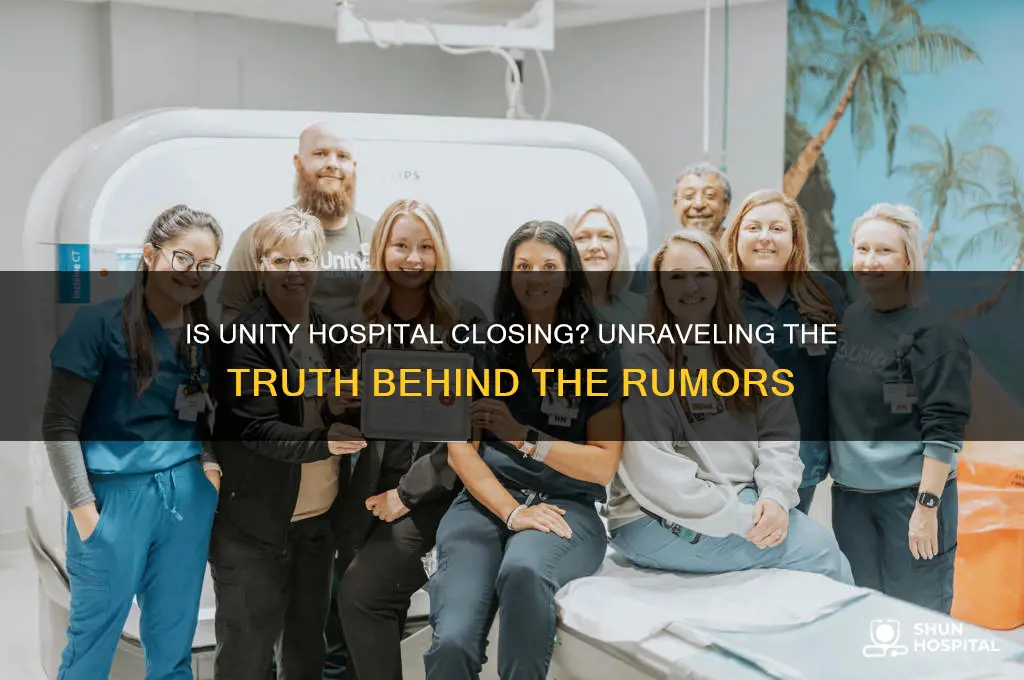 is unity hospital closing