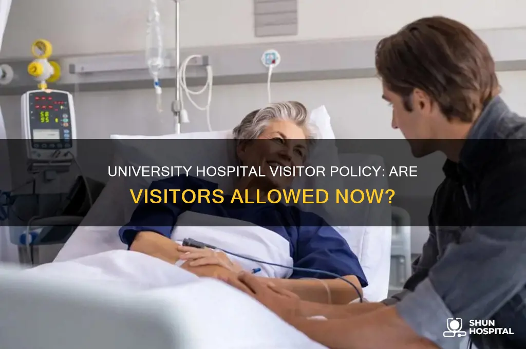 is university hospital allowing visitors