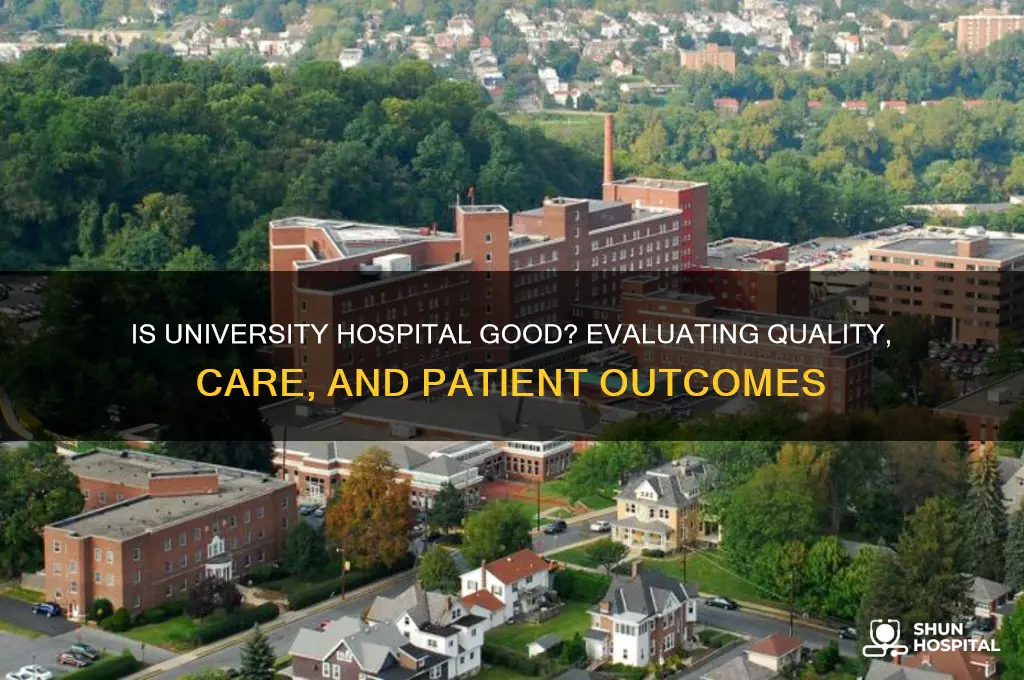 is university hospital good