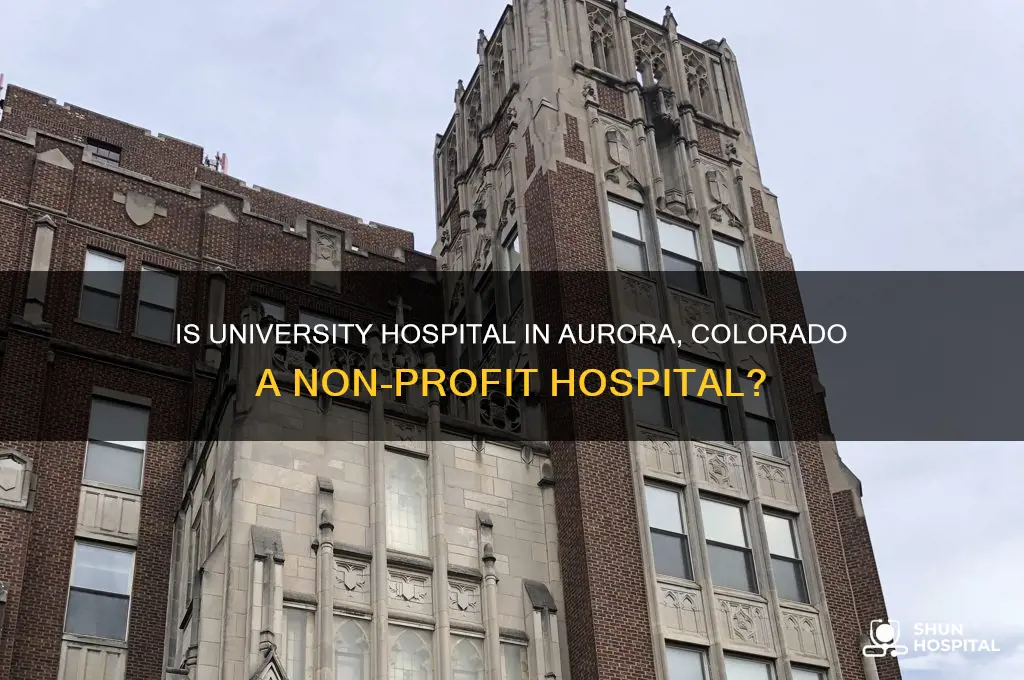 is university hospital in aurora colorado a non profit hospital