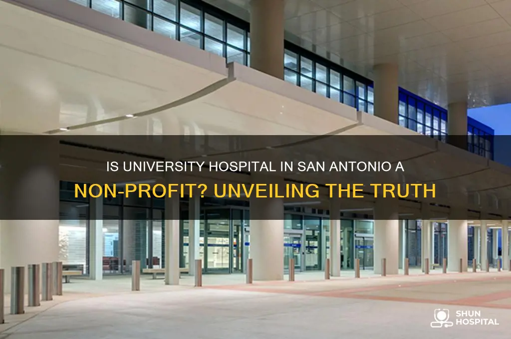 is university hospital in san antonio a non profit