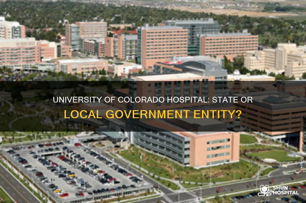 is university of colorado hospital a state or local government