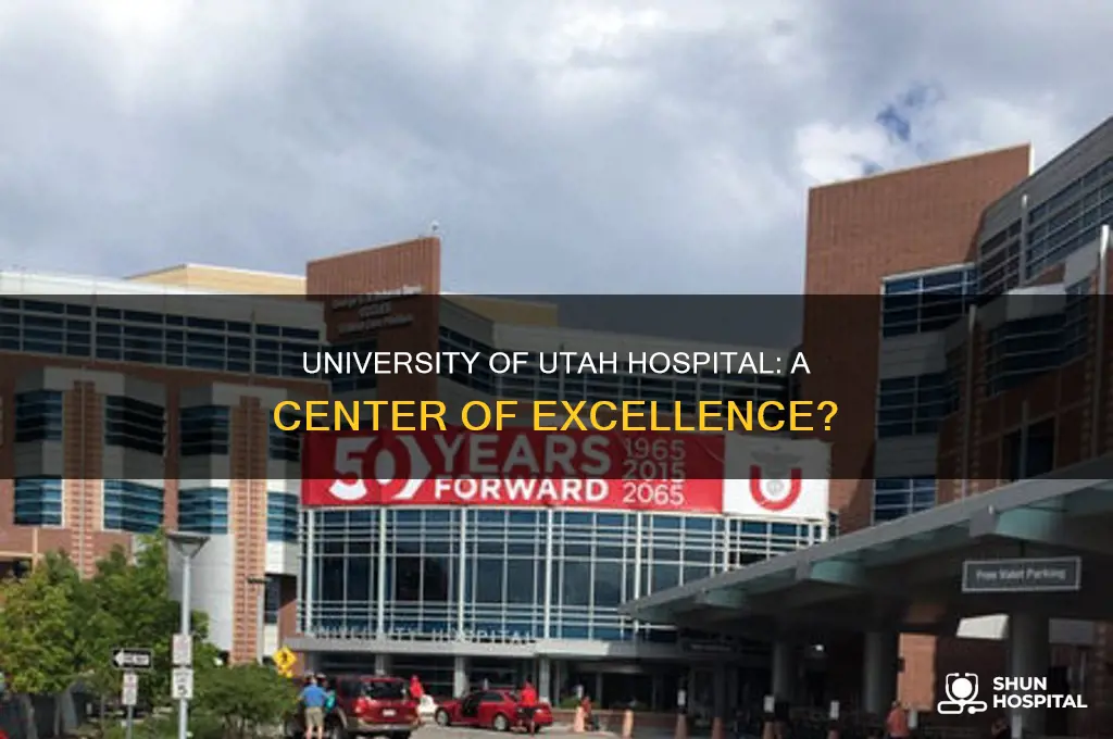 is university of utah hospital a center of excellence hospital