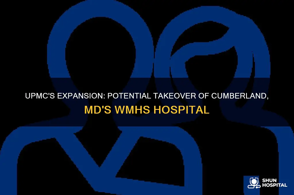 is upmc taking over the hospital in cumberland md wmhs
