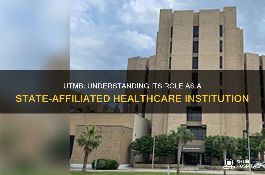 is utmb a state hospital