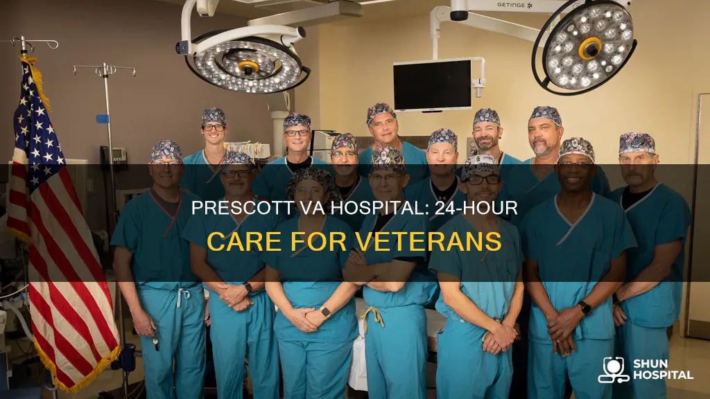 is va hospital 24 hours prescott az