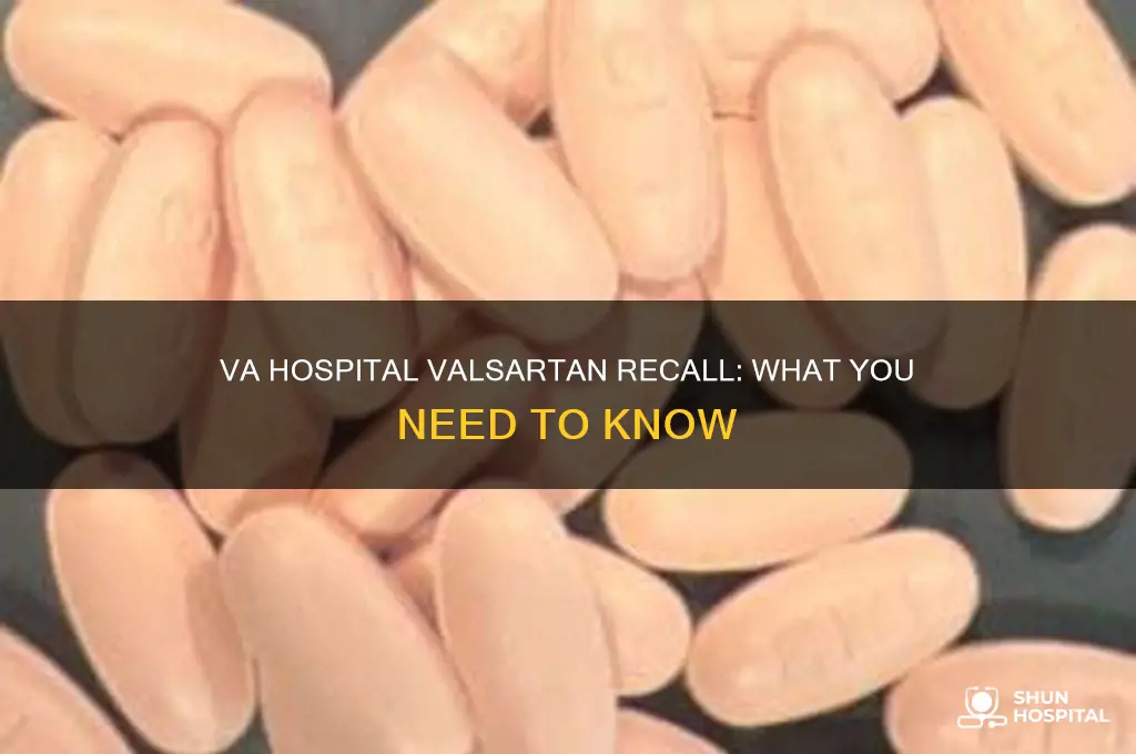 is va hospital valsartan recalled