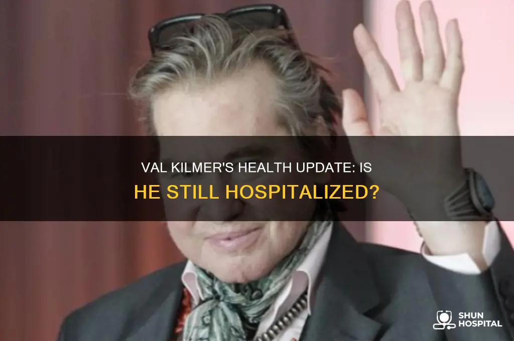 is val kilmer still hospitalized