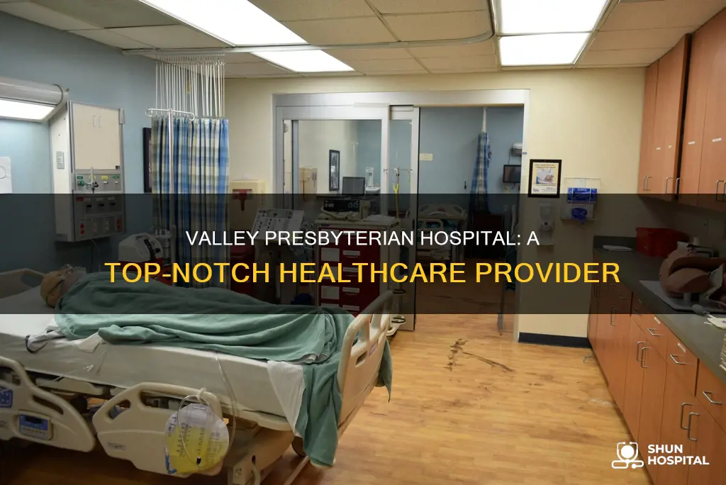 is valley presbyterian hospital a good hospital