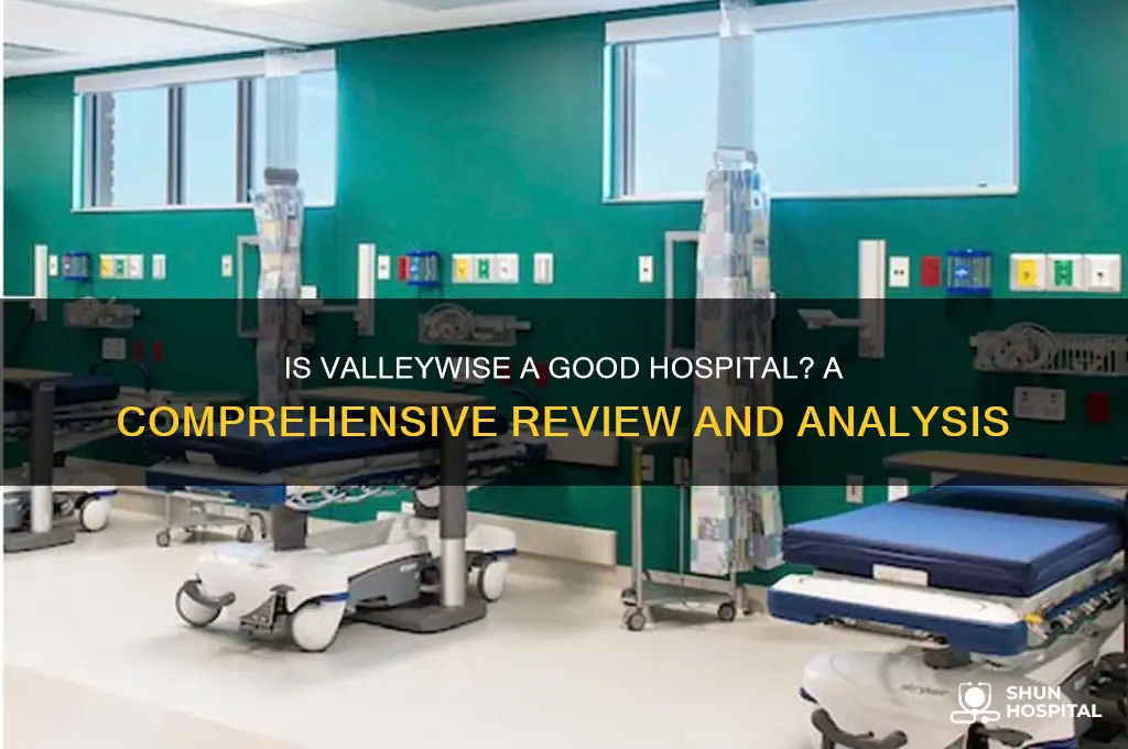 is valleywise a good hospital