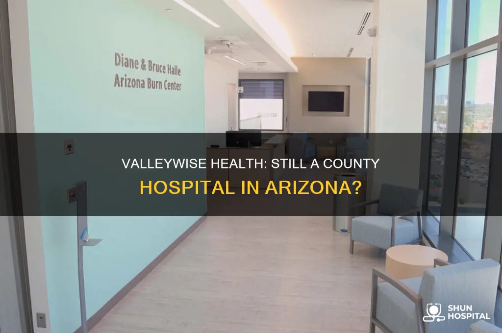is valleywise health still a county hospital in arizona