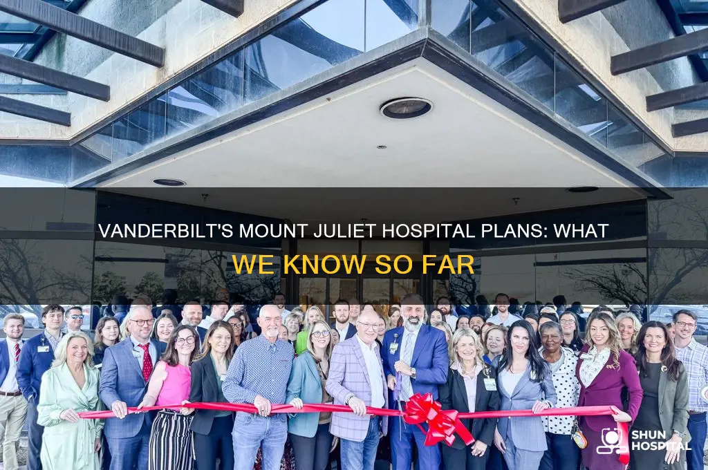 is vanderbilt building a hospital in mount juliet tennessee
