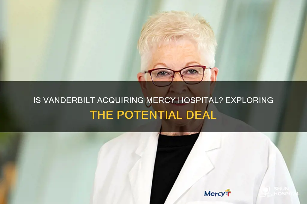 is vanderbilt buying mercy hospital