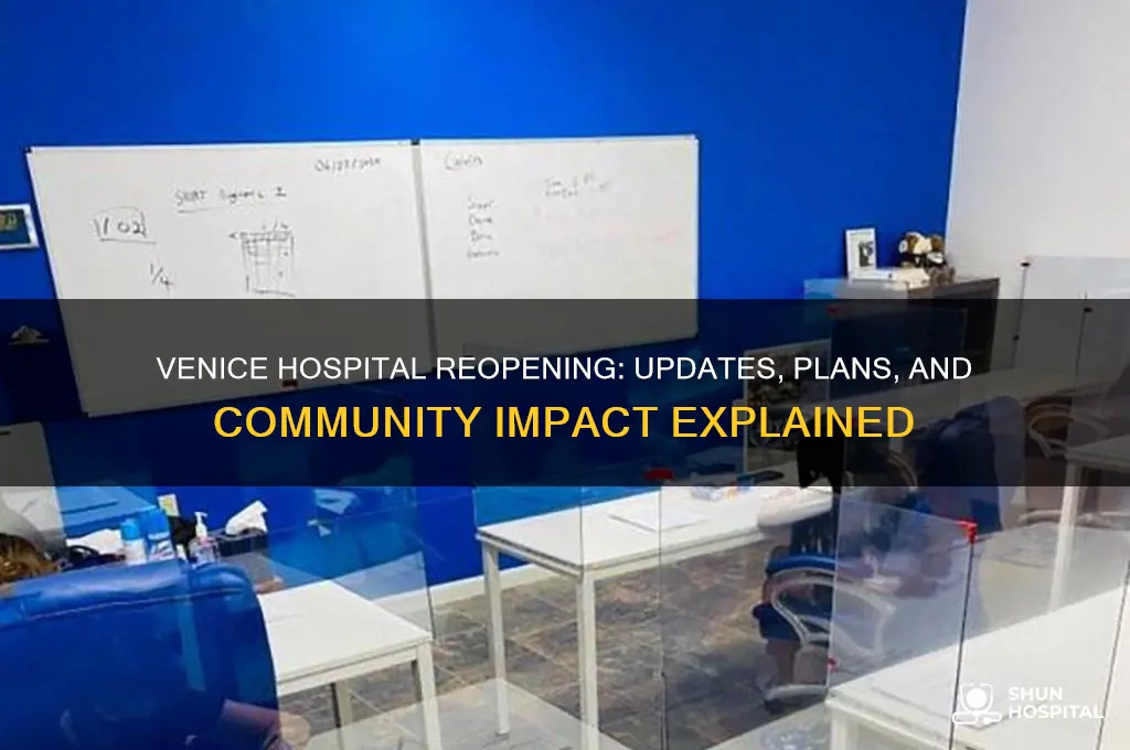 is venice hospital re reopening