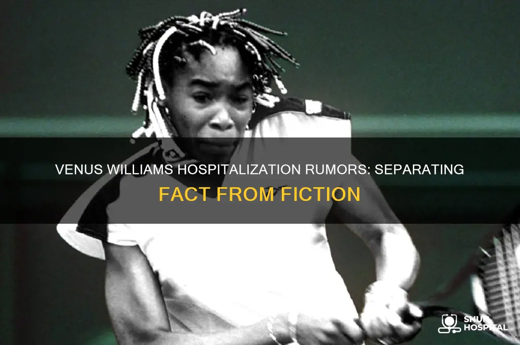 is venus williams in hospital