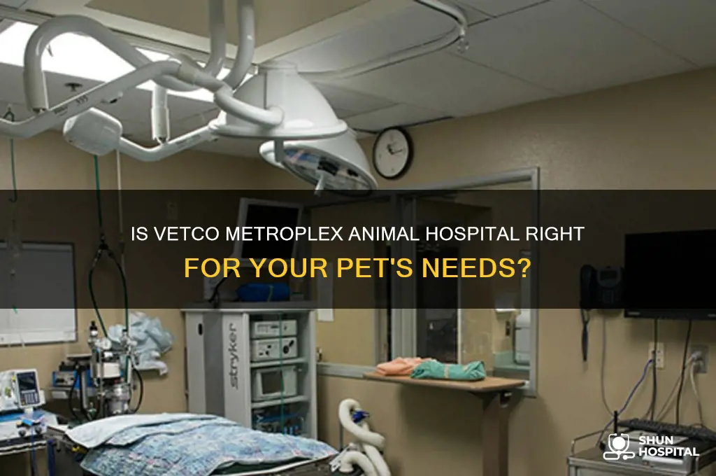 is vetco metroplex animal hospital